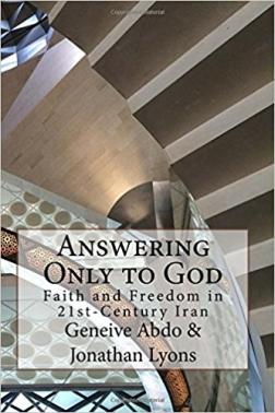 <span>Answering Only to God: Faith and Freedom in Twenty-First_Century Iran:</span> Answering Only to God: Faith and Freedom in Twenty-First_Century Iran